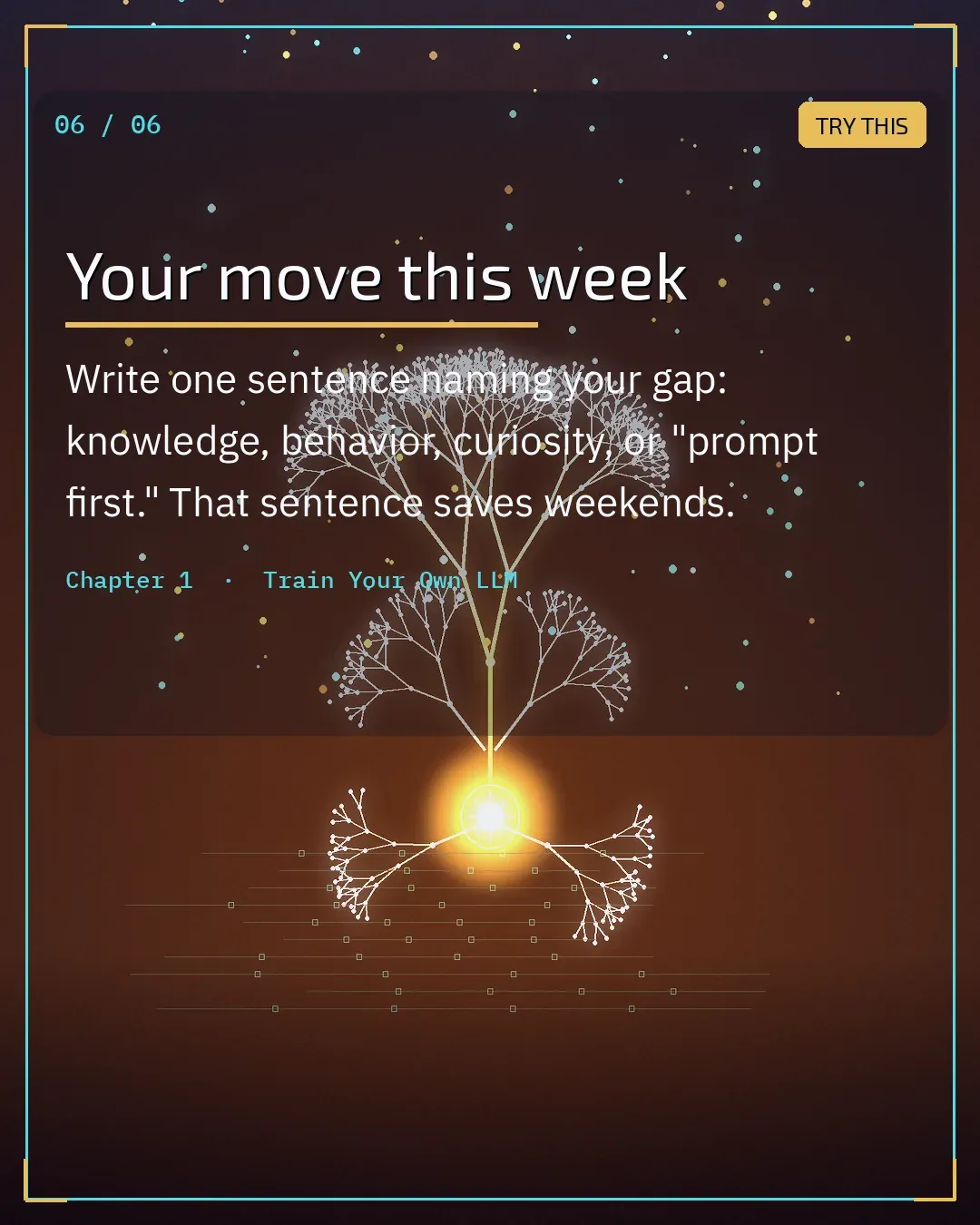 Your move this week: name your gap in one sentence.